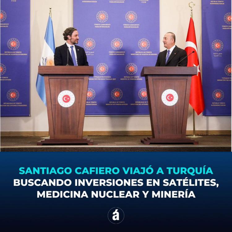 Cafiero en Türkiye: Inversiones en satélites, medicina nuclear y minería Cafiero en Türkiye: Inversiones en satélites, medicina nuclear y minería