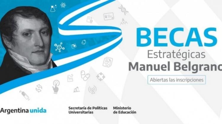 Convocan al Programa Nacional de Becas Estratégicas Manuel Belgrano Convocan al Programa Nacional de Becas Estratégicas Manuel Belgrano