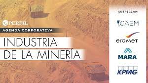 La Agenda Corporativa presenta Industria de la Minería La Agenda Corporativa presenta Industria de la Minería