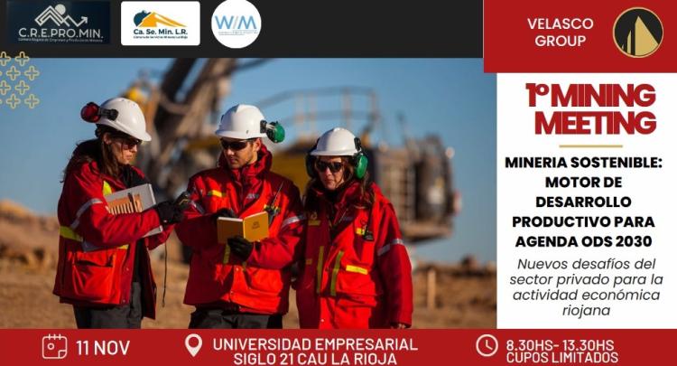 La Rioja vuelve hablar de minería con la realización del 1° encuentro minero "Minería sostenible: motor de desarrollo productivo para agenda ODS 2030" La Rioja vuelve hablar de minería con la realización del 1° encuentro minero "Minería sostenible: motor de desarrollo productivo para agenda ODS 2030"