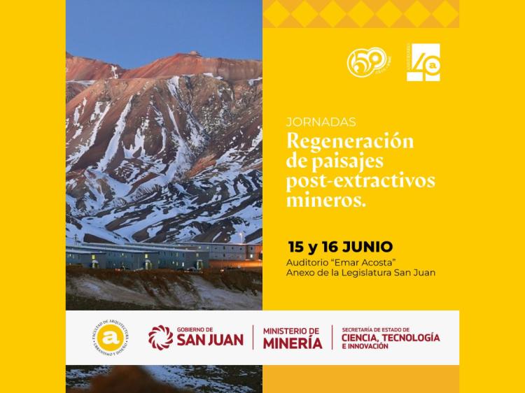 San Juan: Jornadas sobre Regeneración de Paisajes Post-extractivos Mineros San Juan: Jornadas sobre Regeneración de Paisajes Post-extractivos Mineros